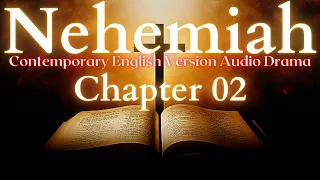 Nehemiah Chapter 2 Contemporary English Audio Drama (CEV)