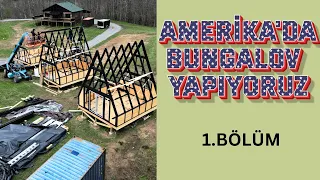 Amerika'da  Üçgen Bungalov Otel Yapımı Projemizin  İlk Bölümü