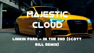 Linkin Park - In The End (Scott Rill Remix) ( LYRICS IN DESCRIPTION ) | Majestic Cloud |