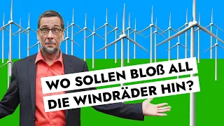 Wo sollen bloß all die Windräder hin?