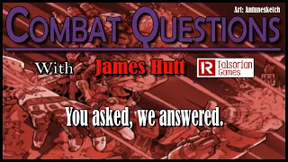 Combat Questions Answered By James Hutt. Cyberpunk Red.