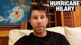 Hurricane Hilary is Headed Straight for my House