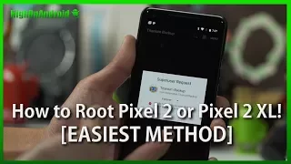 How to Root Pixel 2 or Pixel 2 XL! [EASIEST METHOD]