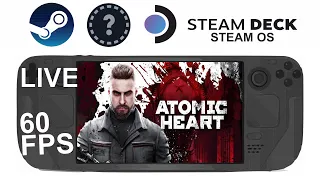 Atomic Heart on Steam Deck/OS in 800p 60Fps medium preset nativ (Live)