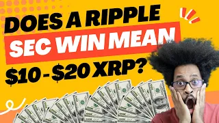 Ripple XRP – Does a Ripple Win Mean $10-$20 XRP? – XRP Holders Major Impact on Ripple Case