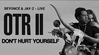 Beyoncé - Don't Hurt Yourself (Live at The OTR II World Tour)