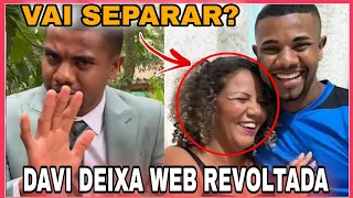 DAVI MUDA DISCURSO SOBRE MANI (ESPOSA/NAMORADA)  E WEB REAGE  #Davicampeão #maisvocê