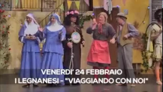 I Legnanesi - Venerdì 24 Febbraio 2016 al Teatro Bellini di Montagnana