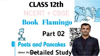 Poets and Pancakes Class 12, Part 2, sixth lesson of Flamingo