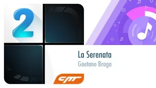 163 │La Serenata - Gaetano Braga │Piano Tiles 2