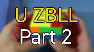 Full U ZBLL | Part 2/6 (Recognition, Memorization, and Execution)