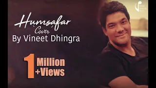 HUMSAFAR | Vineet Dhingra| Varun Dhawan , Alia Bhatt "BADRINATH KI DULHANIYA" |Akhil Sachdeva|Cover|