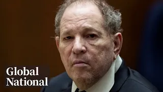 Global National: April 25, 2024 | What led to Harvey Weinstein's overturned 2020 rape conviction?