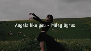 Angels like you - Miley Cyrus speed up (Lyrics terjemahan) it's not your fault I ruin everything