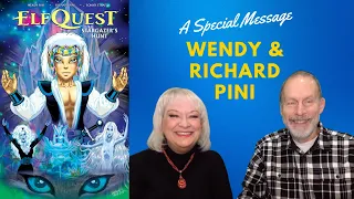 A Special Message from ElfQuest's Wendy and Richard Pini