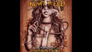 King Weed - ''The Weed Theory'' | Collection Part III (Full Album 2020)
