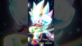 Character That Can Beat Hyper Sonic