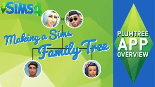 Making my Sims a Family tree | Plumtree App Overview
