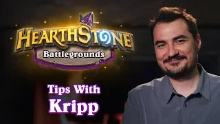 Tips with Kripp | Hearthstone Battlegrounds