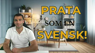 PRATA SOM EN SVENSK! (Ord svenskar använder vardagligt)