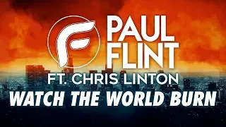 Paul Flint - Watch The World Burn (feat. Chris Linton)