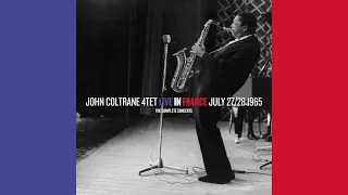 John Coltrane - Live in France July 27/28 1965: The Complete Concerts (2009) [Full Album]