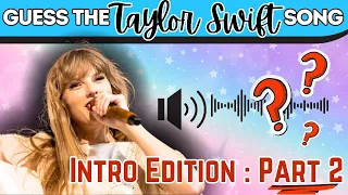 PROVE YOUR SWIFTIE STATUS || Song Intro Quiz : PART 2 - HARD