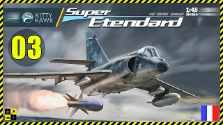 ▶️ Montage Super Etendard Modernisé Kittyhawk 1/48 - Partie 03