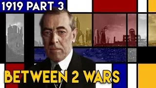 Peace, Revolution and the Treaty of Versailles I BETWEEN 2 WARS I 1919 Part 3 of 4