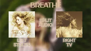 Taylor Swift - Breathe (ft. Colbie Caillat) (Stolen vs. Taylor's Version) (Split Audio)