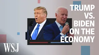 Election 2020: How Trump and Biden Compare on the Economy | WSJ