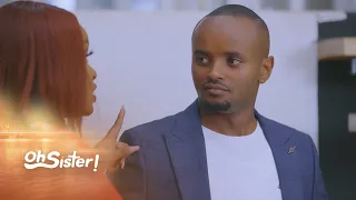 Diss-Respect! – Oh Sister! | S1 | Ep 9 | Maisha Magic Plus