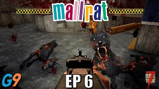 7 Days To Die - Mallrat EP6 (Parking Garage Puppies)