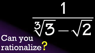 Challenge: 1/(cbrt(3)-sqrt(2))=?