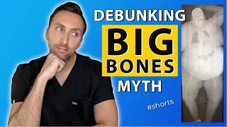 'BIG BONED' Myth DEBUNKED