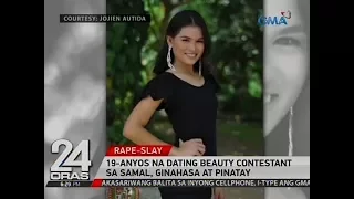 24 Oras: 19-anyos na dating beauty contestant sa Samal, ginahasa at pinatay