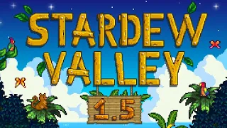 Stardew Valley [1.5 Update] - Part 1 - Life on the Beach Farm!