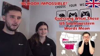 British Couple Reacts Guessing What These US Southwestern Words Mean