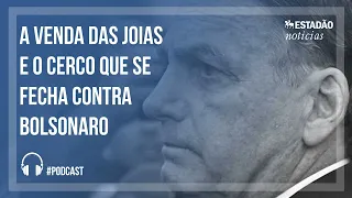 EXTRA: A venda das joias e o cerco que se fecha contra Bolsonaro