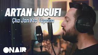 ARTAN JUSUFI  - Çka Jan Kto Tupana