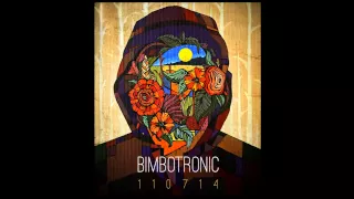 Bimbotronic - 110714 (Full Album)