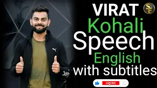 Virat Kohli speech in English with subtitles ||king Kohli ||speech in English || Virat Kohli speech