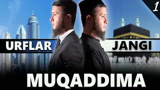 URFLAR JANGI YOXUD MADANIYATLAR TO'QNASHUVI | 1-DARS MUQADDIMA | ABU HANIFA