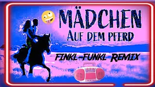 Luca-Dante Spadafora & Niklas Dee: Mädchen auf dem Pferd - finkl-funkl Remix