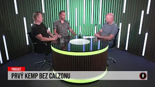 24 podcast: Prvá liga - Prvý kemp bez Calzonu