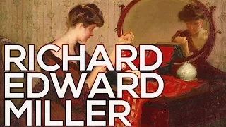 Richard Edward Miller: A collection of 158 paintings (HD)