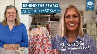 LIVE: Summer Memories Book and Q&A with Susan Ache! - Behind the Seams