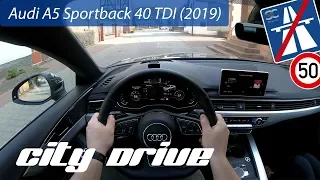 Audi A5 Sportback 40 TDI (2019) - POV City Drive
