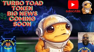 What is Turbo Toad Token Big Move in the Making???