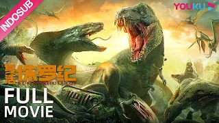 INDO SUB (Jurassic Revival) Perjalanan ke pulau hantu yang dipenuhi banyak Dinosaurus | YOUKU